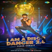 I am a Disco Dancer 2.0 Song Poster