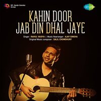 Kahin Door Jab Din Dhal Jaye Song Poster