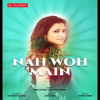 Nah Woh Main Song Poster