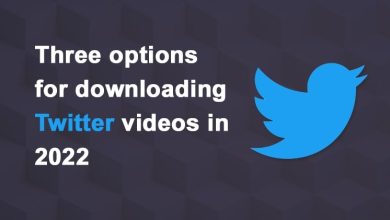 Photo of Three options for downloading Twitter videos in 2022